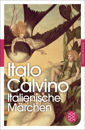 Calvino, Italo. Italienische Märchen. FISCHER Taschenbuch, 2014.