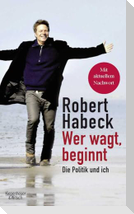 Wer wagt, beginnt