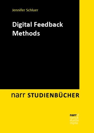 Schluer, Jennifer. Digital Feedback Methods. Narr Dr. Gunter, 2022.