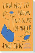 How Not to Drown in a Glass of Water