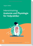Intensivtraining Anatomie und Physiologie für Heilpraktiker