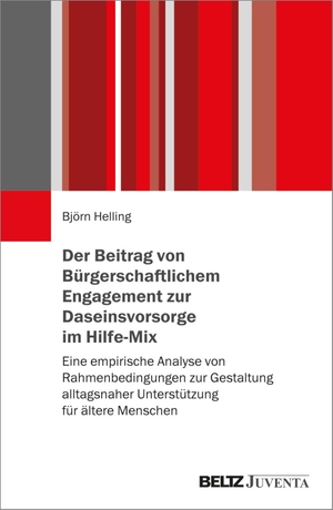 Helling, Björn. Der Beitrag von Bürgerschaftlichem Engagement zur Daseinsvorsorge im Hilfe-Mix - Eine empirische Analyse von Rahmenbedingungen zur Gestaltung alltagsnaher Unterstützung für ältere Menschen. Juventa Verlag GmbH, 2024.