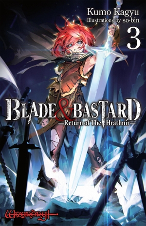 Kagyu, Kumo. Blade & Bastard, Vol. 3 (Light Novel) - Volume 3. Yen Press, 2025.