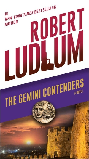 Ludlum, Robert. The Gemini Contenders. Random House Publishing Group, 2015.