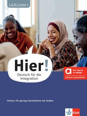 Bachtsevanidis, Vasili / Alexis Feldmeier García. Hier! - Hybride Ausgabe allango - Deutsch für die Integration. Vorkurs für gering Literalisierte mit Audios inklusive Lizenzschlüssel allango (24 Monate). Klett Sprachen GmbH, 2026.