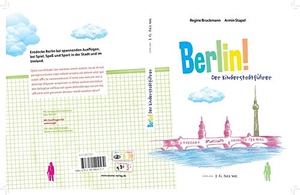 Bruckmann, Regine. BERLIN! - Der Kinderstadtführer. Seume, J.G., 2020.