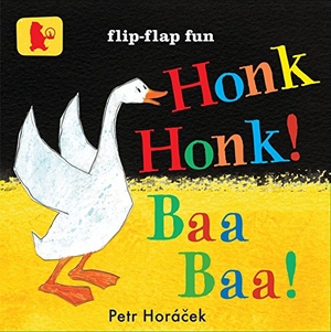 Horacek, Petr. Honk, Honk! Baa, Baa!. Walker Books Ltd, 2013.