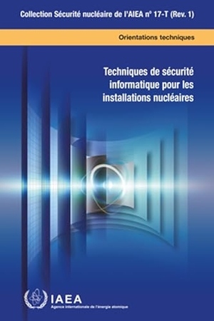 Iaea. Computer Security Techniques for Nuclear Facilities. Mare Nostrum, 2024.