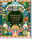 A Miscellany of Mischief and Magic