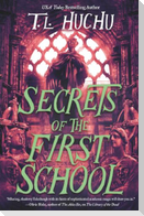 Secrets of the First School
