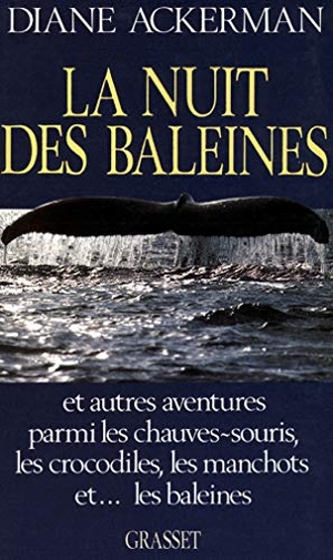 Ackerman-D. La nuit des baleines. Editions Grasset, 2022.