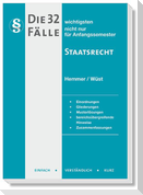 Die 32 wichtigsten Fälle Staatsrecht