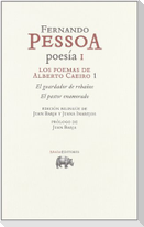 Los poemas de Alberto Caeiro 1 : El guardador de rebaños ; El pastor enamorado