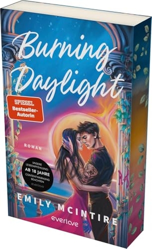 McIntire, Emily. Burning Daylight - Roman | Das Dark Romance Romeo & Julia Retelling der SPIEGEL-Bestsellerautorin von 'Hooked'. Piper Verlag GmbH, 2026.