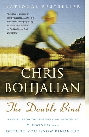 Bohjalian, Chris. The Double Bind. Random House, 2008.