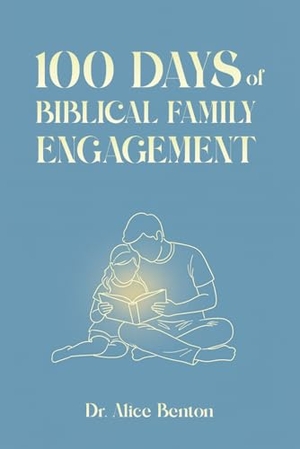 Benton, Alice. 100 Days of Biblical Family Engagement. Independently published, 2026.