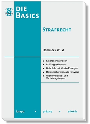 Hemmer, Karl-Edmund / Wüst, Achim et al. Basics Strafrecht - knapp - präzise - effektiv. Hemmer-Wuest, 2023.