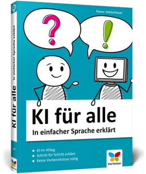 Hattenhauer, Rainer. KI für alle - In einfacher Sprache erklärt. Vierfarben, 2026.