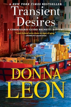 Leon, Donna. Transient Desires - A Commissario Guido Brunetti Mystery. Grove Atlantic, 2022.