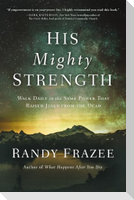 His Mighty Strength