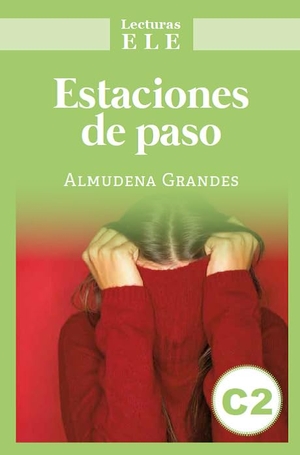 Grandes, Almudena. Estaciones de paso - Lecturas ELE. Editorial Edinumen, 2022.