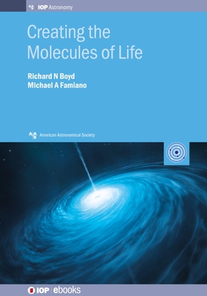 Boyd / Famiano. Creating the Molecules of Life. IOP Publishing Ltd, 2018.