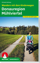 Wandern mit dem Kinderwagen Donauregion - Mühlviertel