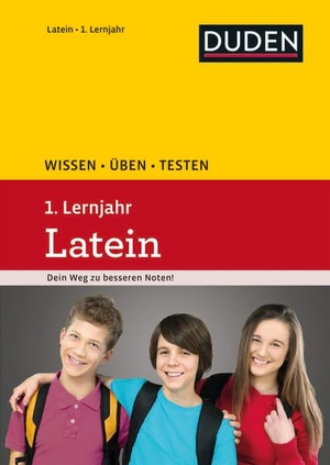 Eichhorn, Johannes / Gerlinger, Stefan et al. Wissen - Üben - Testen: Latein 1. Lernjahr - Dein Weg zu besseren Noten!. Bibliograph. Instit. GmbH, 2014.