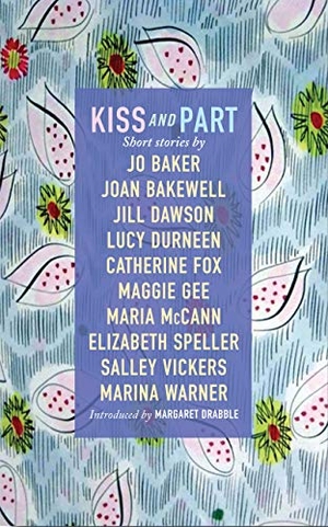 Vickers, Salley / Durneen, Lucy et al. Kiss and Part - Short Stories. Hymns Ancient & Modern, 2019.