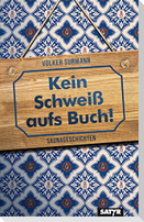 Kein Schweiß aufs Buch!