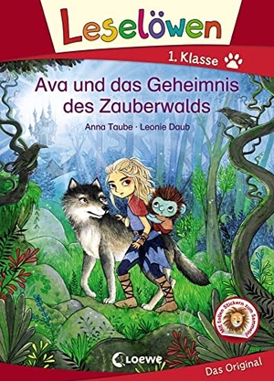 Taube, Anna. Leselöwen 1. Klasse - Ava und das Geheimnis des Zauberwalds - Erstlesebuch für Kinder ab 6 Jahre. Loewe Verlag GmbH, 2021.
