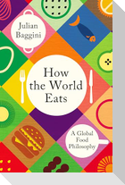 How the World Eats