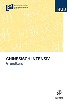 Chinesisch intensiv - Grundkurs. Buske Helmut Verlag GmbH, 2010.
