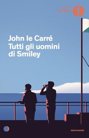 Le Carré, John. Tutti gli uomini di Smiley. Mondadori, 2025.