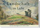 Landschaft im Licht. Daniel Wohlgemuth 1876-1967 (Wandkalender 2023 DIN A2 quer)