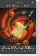 THE ZODIAC CIPHER