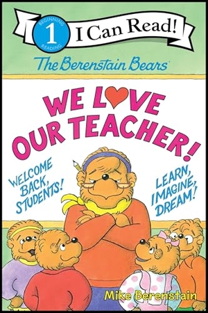 Berenstain, Mike. The Berenstain Bears: We Love Our Teacher!. HarperCollins, 2024.