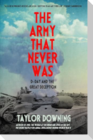 The Army That Never Was