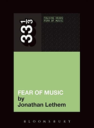 Lethem, Jonathan. Talking Heads' Fear of Music. Continuum Publishing Corporation, 2012.