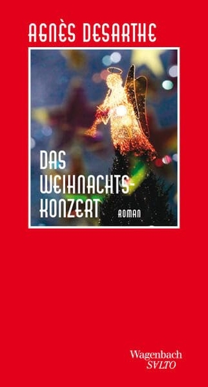 Desarthe, Agnès. Das Weihnachtskonzert. Wagenbach Klaus GmbH, 2026.