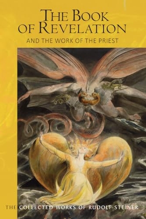 Steiner, Rudolf. The The Book of Revelation - and the Work of the Priest. Rudolf Steiner Press, 2026.