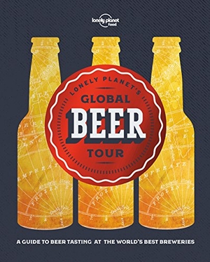 Food. Lonely Planet's Global Beer Tour - The Finest Tap Rooms & Breweries in 30 Countries | Includes Extra Experiences Nearby | Explore Belgium, Canada, Japan & Beyond. Lonely Planet Global Limited, 2017.