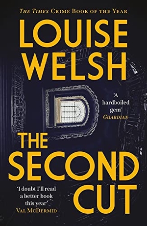 Welsh, Louise. The Second Cut. Canongate Books, 2023.