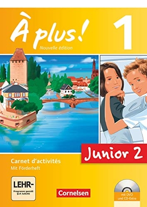 Gregor, Gertraud / Jorißen, Catherine et al. À plus! Nouvelle édition Junior. Band 1. 2. Lernjahr. Carnet d'activités mit CD-Extra und DVD-ROM. Cornelsen Verlag GmbH, 2013.