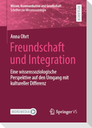 Freundschaft und Integration
