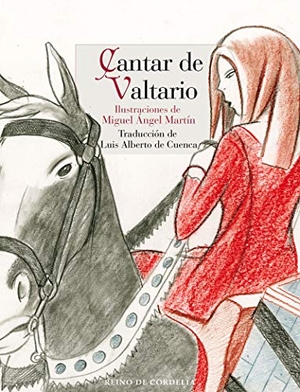 Cuenca, Luis Alberto De / Miguel Ángel Martín. Cantar de Valtario. REINO DE CORDELIA S.L., 2021.
