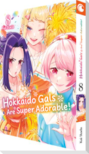 Hokkaido Gals Are Super Adorable! - Band 8