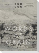 Words as Grain