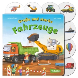 Hofmann, Julia. Große und starke Fahrzeuge. Carlsen Verlag GmbH, 2024.