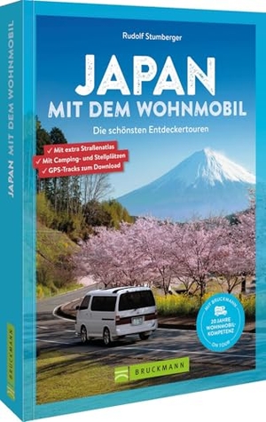 Stumberger, Rudolf. Japan mit dem Wohnmobil - Die schönsten Entdeckertouren. Mit extra Straßenatlas. Mit Camping- und Stellplätzen. GPS-Tracks zum Download.. Bruckmann Verlag GmbH, 2026.